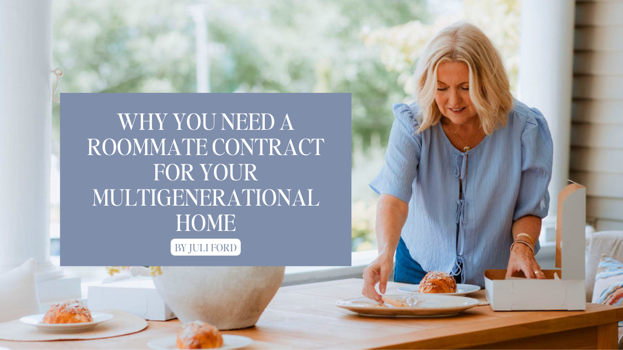 Why Every Multigenerational Home Needs a "Roommate" Contract, Even Among Family